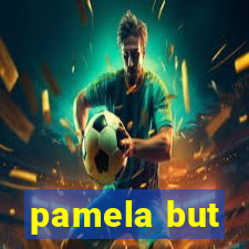 pamela but